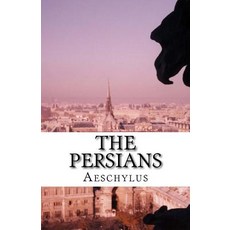 The Persians Paperback, Createspace Independent Publishing Platform