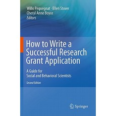 How to Write a Successful Research Grant Application: A Guide for Social and Behavioral Scientists Paperback, Springer