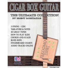 Cigar Box Guitar - The Ultimate Collection: How to Play Cigar Box Guitar Paperback, Kalymi Music