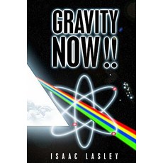 Gravity Now!! Paperback, Createspace Independent Publishing Platform