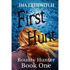 First Hunt Paperback, Wild Ozark, LLC