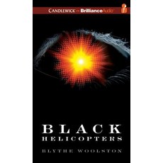 Black Helicopters Compact Disc, Candlewick on Brilliance Audio
