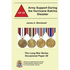 Army Support During the Hurricane Katrina Disaster Paperback, Createspace