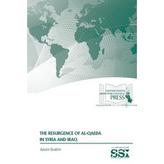 The Resurgence of Al-Qaeda in Syria and Iraq Paperback, Createspace Independent Publishing Platform