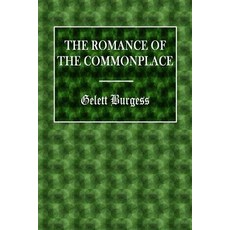 The Romance of the Commonplace Paperback, Createspace Independent Publishing Platform