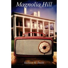 Magnolia Hill Paperback, Createspace Independent Publishing Platform