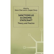 Sanctions as Economic Statecraft: Theory and Practice Hardcover, Palgrave MacMillan