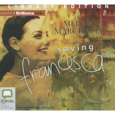 Saving Francesca Compact Disc, Bolinda Publishing