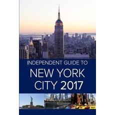 The Independent Guide to New York City 2017 Paperback, Independent Guidebooks