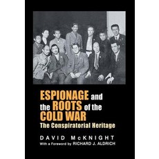 Espionage and the Roots of the Cold War: The Conspiratorial Heritage Paperback, Routledge