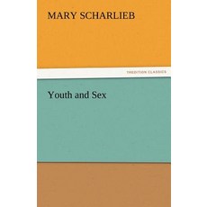 Youth and Sex Paperback, Tredition Classics