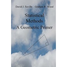 Statistical Methods: A Geometric Primer Paperback, Createspace Independent Publishing Platform