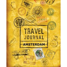 Travel Journal Amsterdam Paperback, Createspace Independent Publishing Platform