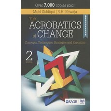 The Acrobatics of Change: Concepts Techniques Strategies and Execution Paperback, Sage Publications Pvt. Ltd