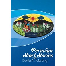Peruvian Short Stories Paperback, Xlibris