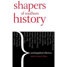 Shapers of Southern History: Autobiographical Reflections Hardcover, University of Georgia Press