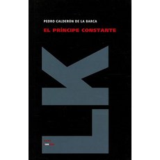 El Principe Constante Hardcover, Linkgua Ediciones