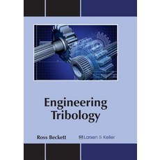 Engineering Tribology Hardcover, Larsen and Keller Education