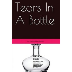 Tears in a Bottle Paperback, Createspace
