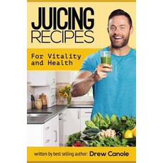 Juicing Recipes for Vitality and Health Paperback, Createspace Independent Publishing Platform