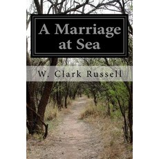 A Marriage at Sea Paperback, Createspace Independent Publishing Platform