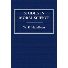 Studies in Moral Science Paperback, Createspace