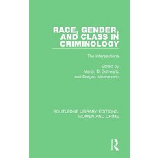 Race Gender and Class in Criminology: The Intersections Hardcover, Routledge