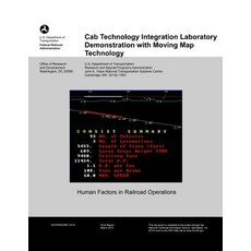Cab Technology Integration Laboratory Demonstration with Moving Map Technology Paperback, Createspace Independent Publishing Platform