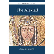The Alexiad Paperback, Masterworks Classics