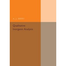 Qualitative Inorganic Analysis, Cambridge University Press