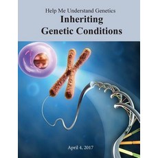 Help Me Understand Genetics: Inheriting Genetic Conditions Paperback, Createspace Independent Publishing Platform