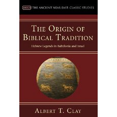 The Origin of Biblical Traditions: Hebrew Legends in Babylonia and Israel Paperback, Wipf & Stock Publishers