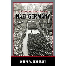 A Concise History of Nazi Germany Hardcover, Rowman & Littlefield Publishers