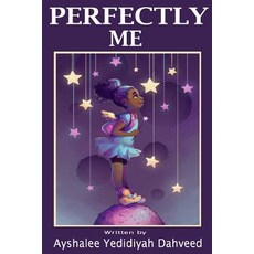Perfectly Me Paperback, Createspace Independent Publishing Platform