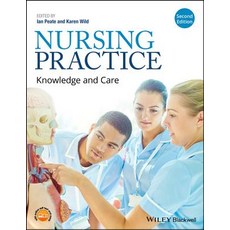 Nursing Practice: Knowledge and Care Paperback, Wiley-Blackwell