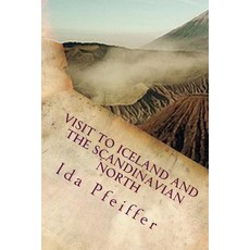 Visit to Iceland and the Scandinavian North Paperback, Createspace Independent Publishing Platform
