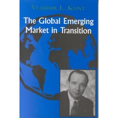 The Global Emerging Market in Transition: Articles Forecasts and Studies Paperback, Fordham University Press
