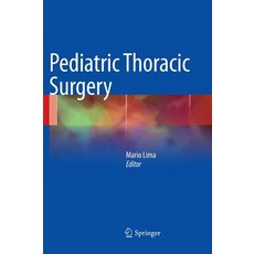 Pediatric Thoracic Surgery Hardcover, Springer