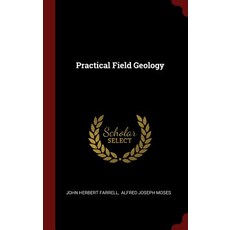 Practical Field Geology Hardcover, Andesite Press