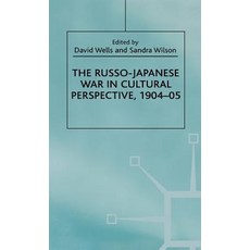 The Russo-Japanese War in Cultural Perspective 1904-05 Hardcover, Palgrave MacMillan