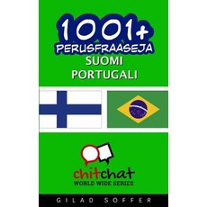 1001+ Perusfraaseja Suomi - Portugali Paperback, Createspace Independent Publishing Platform
