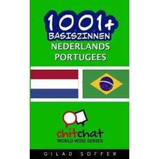 1001+ Basiszinnen Nederlands - Portugees Paperback, Createspace Independent Publishing Platform
