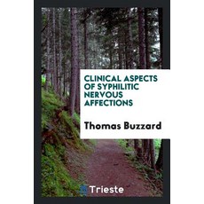Clinical Aspects of Syphilitic Nervous Affections Paperback, Trieste Publishing