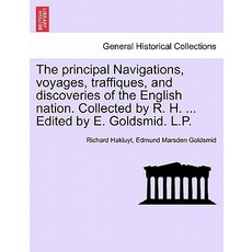 The Principal Navigations Voyages Traffiques and Discoveries of the English Nation Paperback, British Library, Historical Print Editions