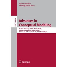 Advances in Conceptual Modeling: Er 2014 Workshops Enmo Mobid Mreba Qmmq Secogis Wism and Er De..., Springer