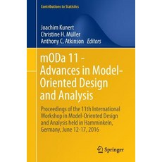 Moda 11 - Advances in Model-Oriented Design and Analysis: Proceedings of the 11th International Worksh..., Springer