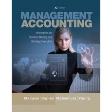 Management Accounting: Information for Decision-Making and Strategy Execution Plus New Myaccountinglab..., Pearson