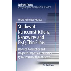 Studies of Nanoconstrictions Nanowires and Fe3o4 Thin Films: Electrical Conduction and Magnetic Prope..., Springer