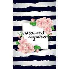 Password Organizer: Modern Password Keeper Vault Notebook Journal and Organizer - Web Password Book..., Createspace Independent Publishing Platform