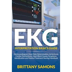 EKG Interpretation Basics Guide: Electrocardiogram Heart Rate Determination Arrhythmia Paperback, Mihails Konoplovs